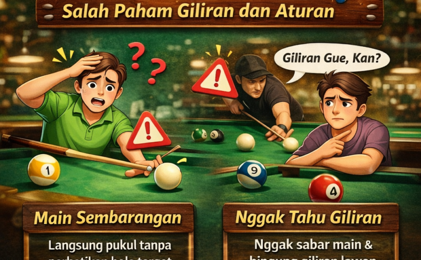 Kesalahan Umum Pemula Di Live Billiard: Salah Paham Giliran Dan Aturan